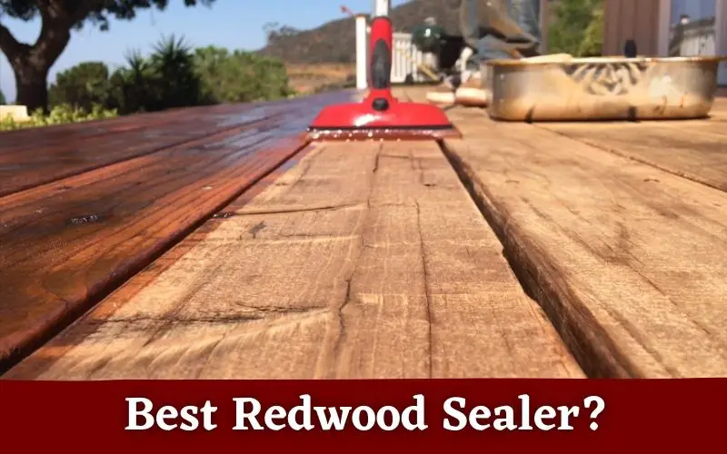 Best Redwood Sealer
