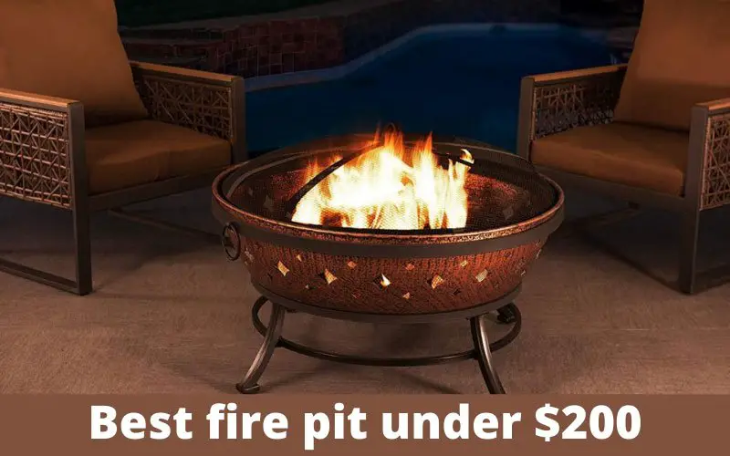 Best Fire Pit Under 200 You Should Get, Best Fire Pit Under $200