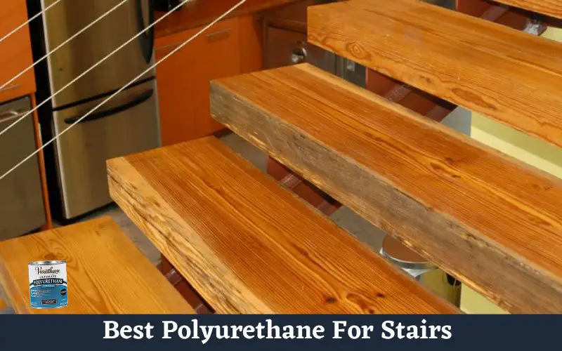 best-polyurethane-for-stairs