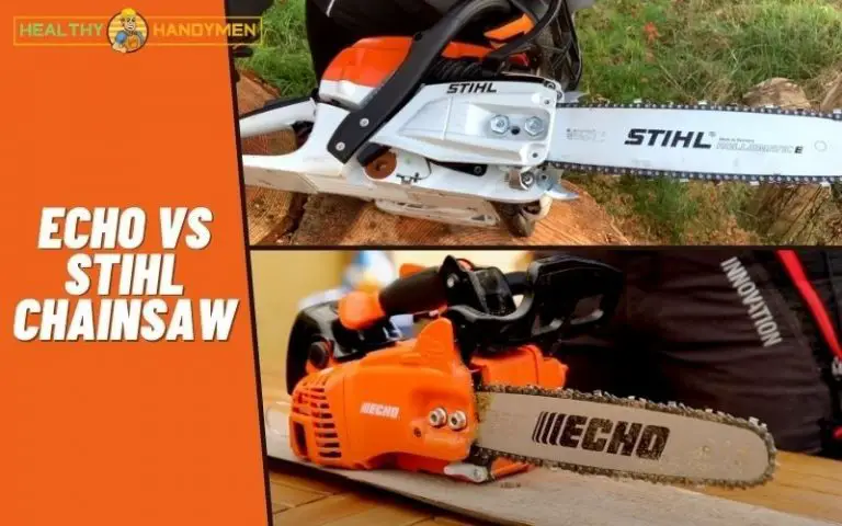 Echo Vs Stihl Chainsaw The Ultimate Guide